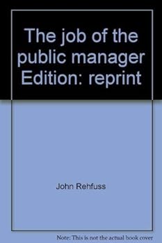 Paperback The job of the public manager Book