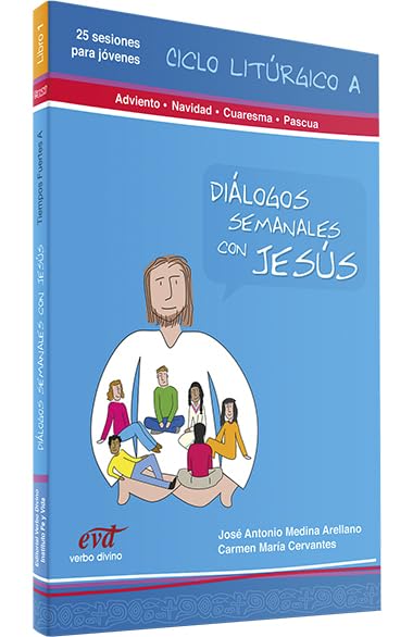 Dialogos Semanales con Jesus. 1. Ciclo A: Libro 1 (Biblia Católica para Jóvenes)