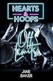 Off Limits: Hearts and Hoops (Hearts & Hoops 2)