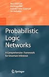Probabilistic Logic Networks: A Comprehensive Framework for Uncertain Inference