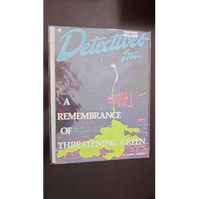 Detectives Inc: A Remembrance of Threatening Green: For Mature Audiences