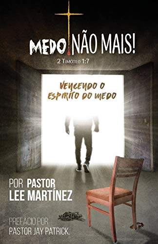 Medo! Não Mais! (Portuguese Edition)