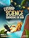 Exploring Science Throughout the Year: Daily Science Workbook (4 in 1 Collection) for the Entire Year | Grades 4-5: Life, Earth, Space, and Physical ... and Ace the Class | Classroom and Homeschool