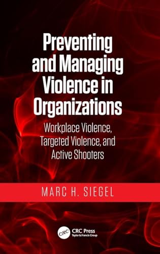 Preventing and Managing Violence in Organizations