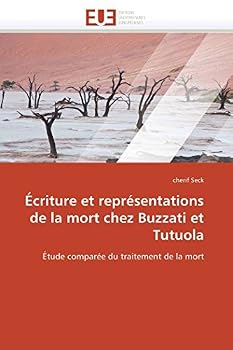 Paperback Écriture Et Représentations de la Mort Chez Buzzati Et Tutuola [French] Book