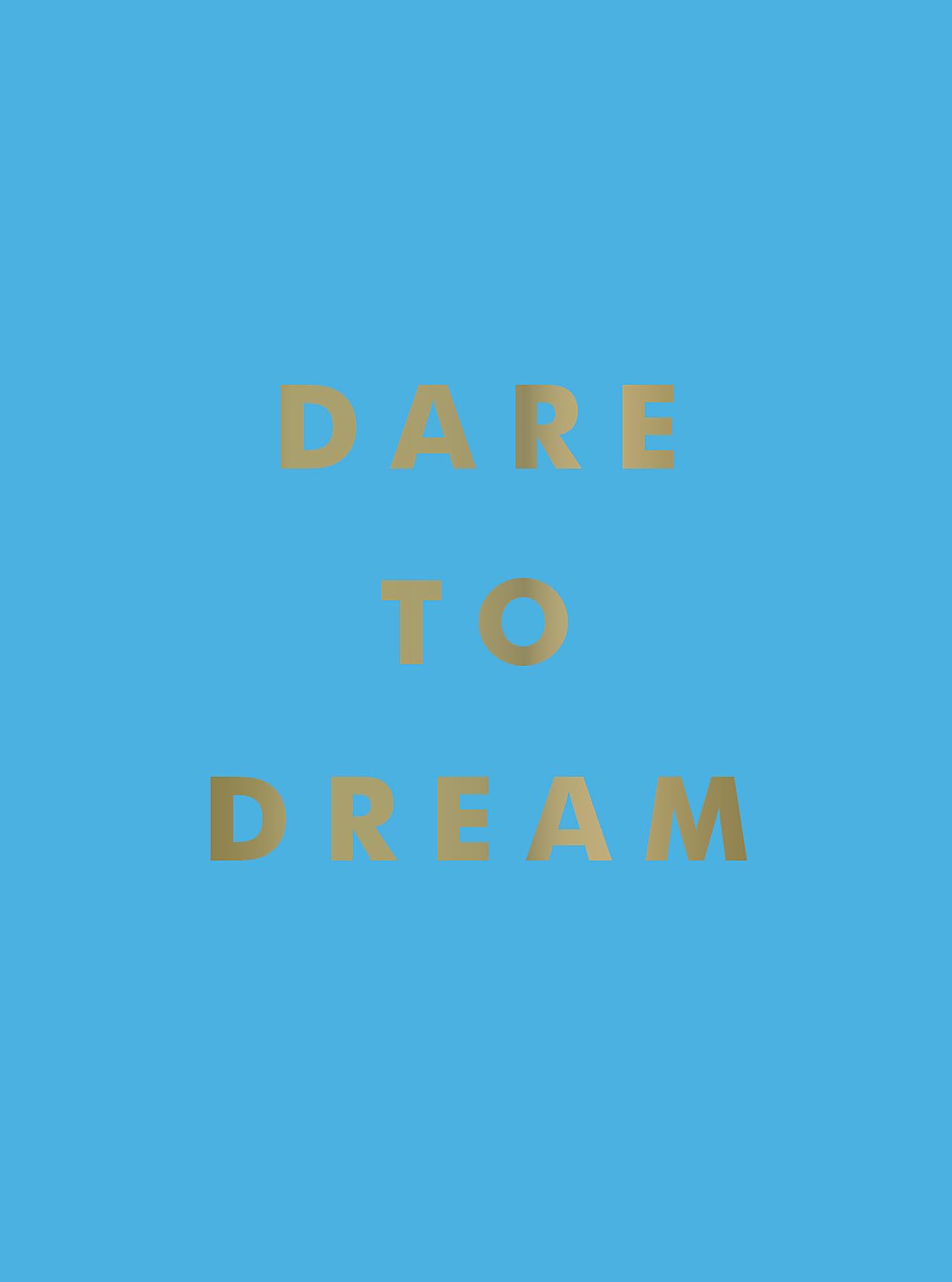 Summersdale Dare to Dream: Inspiring Quotes for a Phenomenal Future Hardcover – Big Book, 9 April 2020