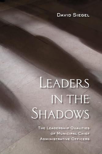 Leaders in the Shadows: The Leadership Qualities of Municipal Chief