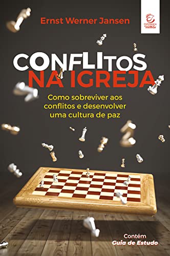 Conflitos na igreja – 2ª Ed – eBook: como sobreviver aos conflitos e desenvolver uma cultura de paz