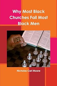 Paperback Why Most Black Churches Fail Most Black Men Book