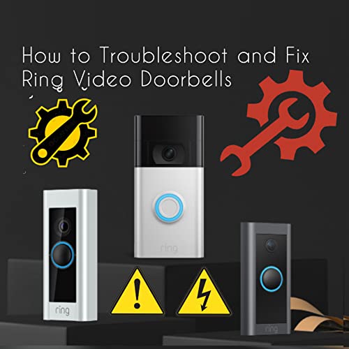 How to troubleshoot and Fix Ring Video Doorbells