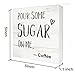 Coffee Wood Box Sign Kitchen Home Decor, Rustic Funny Pour Some Sugar on Me Wooden Box Sign Block Plaque for Wall Tabletop Desk Decoration Coffee Lover Gift
