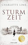 Sturmzeit: Roman (Die Sturmzeittrilogie, Band 1) - Charlotte Link 