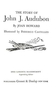 Hardcover The story of John J. Audubon (Signature books, 27) Book