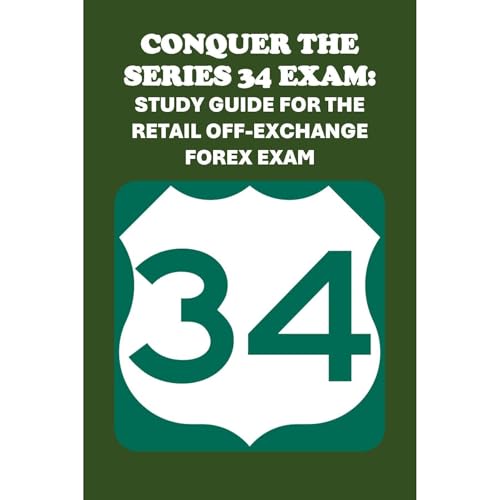 Listen to Conquer the Series 34 Exam: Study Guide for the Retail Off-Exchange Forex Exam by Philip Martin McCaulay episode artwork