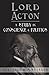 Lord Acton: A Study in Conscience and Politics