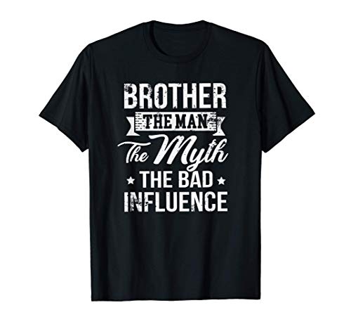 brother The Bad Influence Funny Gift Camiseta
