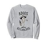 Photo Gallery adios bitchachos felpa Photo Gallery adios bitchachos felpa