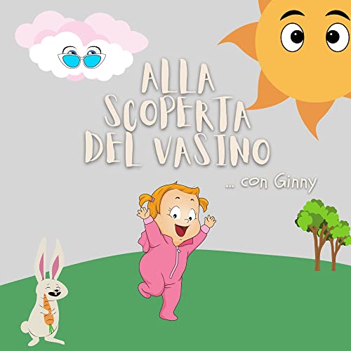 Alla scoperta del vasino: con Ginny (Italian Edition)