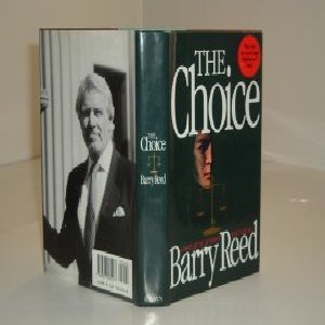 THE CHOICE By BARRY REED signed 1991: Barry Reed: Amazon.com: Books