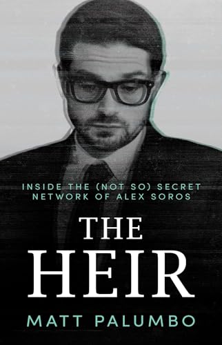 The Heir: Inside The (Not So) Secret Network Of Alex Soros