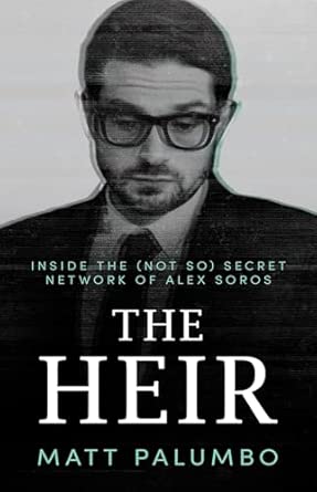 The Heir: Inside the (Not So) Secret Network of Alex Soros: Palumbo