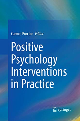 Positive Psychology Interventions In Practice
