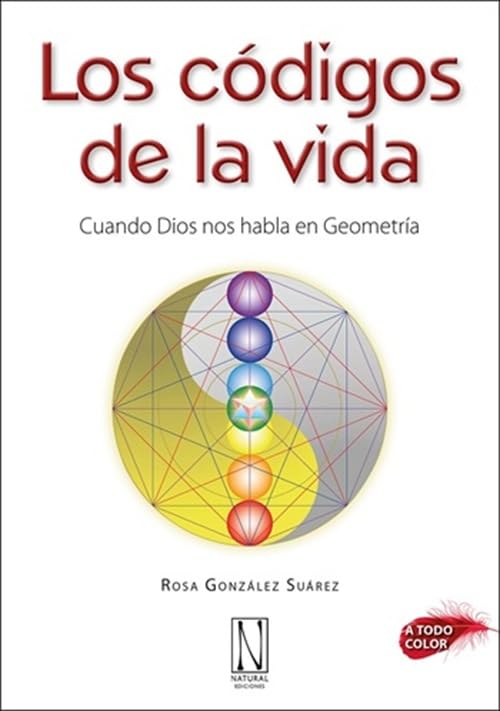 Los códigos de la vida: Cuando dios nos habla en Geometría.