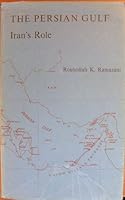 The Persian Gulf; Iran's Role 0813904064 Book Cover