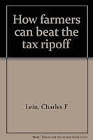 How farmers can beat the tax ripoff 0870003852 Book Cover