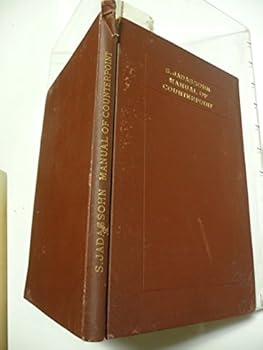 Hardcover A Manual of Single, Double, Trible and Quadruple Counterpoint Book