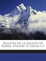 Bulletin De La Société De Borda, Volume 13, Issues 1-3 1245922777 Book Cover