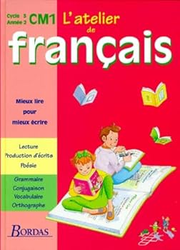 Paperback ATELIER DE FRANCAIS CYCLE 3 CM1 LIVRE DE L'ELEVE [French] Book