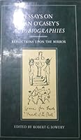 Essays on Sean O'Casey's Autobiographies 0389201804 Book Cover
