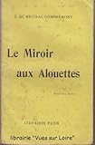  Le Miroir aux Alouettes