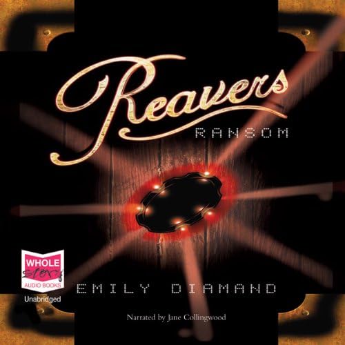 Reavers' Ransom Audiobook by Emily Diamand
