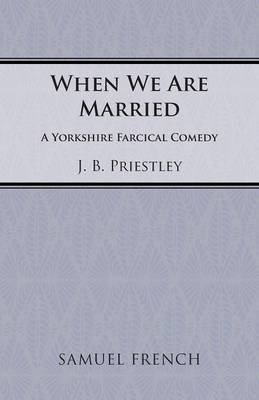 When we are married, and other plays 0140480935 Book Cover