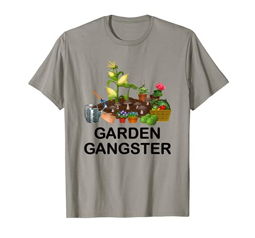 Garden Gangster Funny Gardening Gardeners Plants Lovers Camiseta