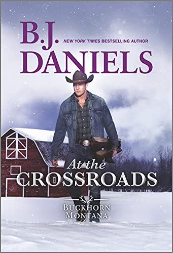 Image of At the Crossroads: A Novel – A Tense Cowboy Romance About Two Partners Facing a Deadly Frame Up (A Buckhorn, Montana Novel Book 3)