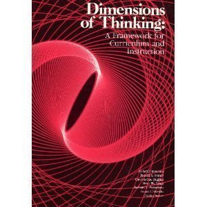 Dimensions of Thinking: A Framework for Curriculum and Instruction