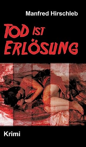 Tod ist Erlösung (German Edition)