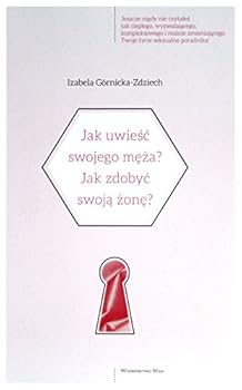 Paperback Jak uwiesc swojego meza?Jak zdobyc swoja zone? (Polish Edition) [Polish] Book