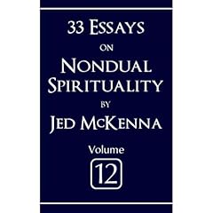 33 Essays on Nondual Spirituality Volume 12 Audiolibro Por Jed McKenna arte de portada