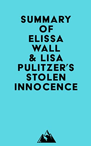 Summary of Elissa Wall & Lisa Pulitzer's Stolen Innocence