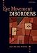 Eye Movement Disorders