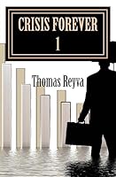 Crisis Forever 1 1508563012 Book Cover