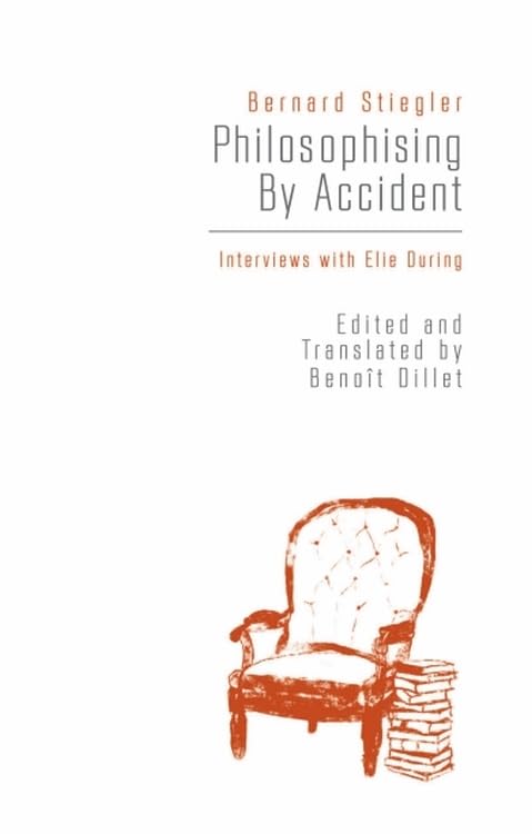 Buy Philosophising by Accident: Interviews With Elie During — BookShops.in