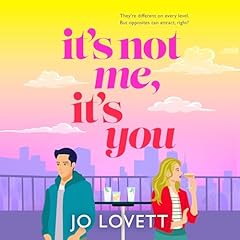 Couverture de It's Not Me, It's You