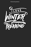 Schneewanderung Notizbuch: 100 Seiten | Liniert | Wandern Winterwanderer Schneeschuh Winter Team Schnee Wanderer Wanderung Schneewanderer Geschenk Schneeschuhwandern