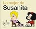 Lo mejor de Susanita / The Best of Susanita (Spanish Edition)