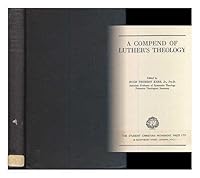 A compend of Luther's theology / edited by Hugh Thomson Kerr B007XCU0DU Book Cover